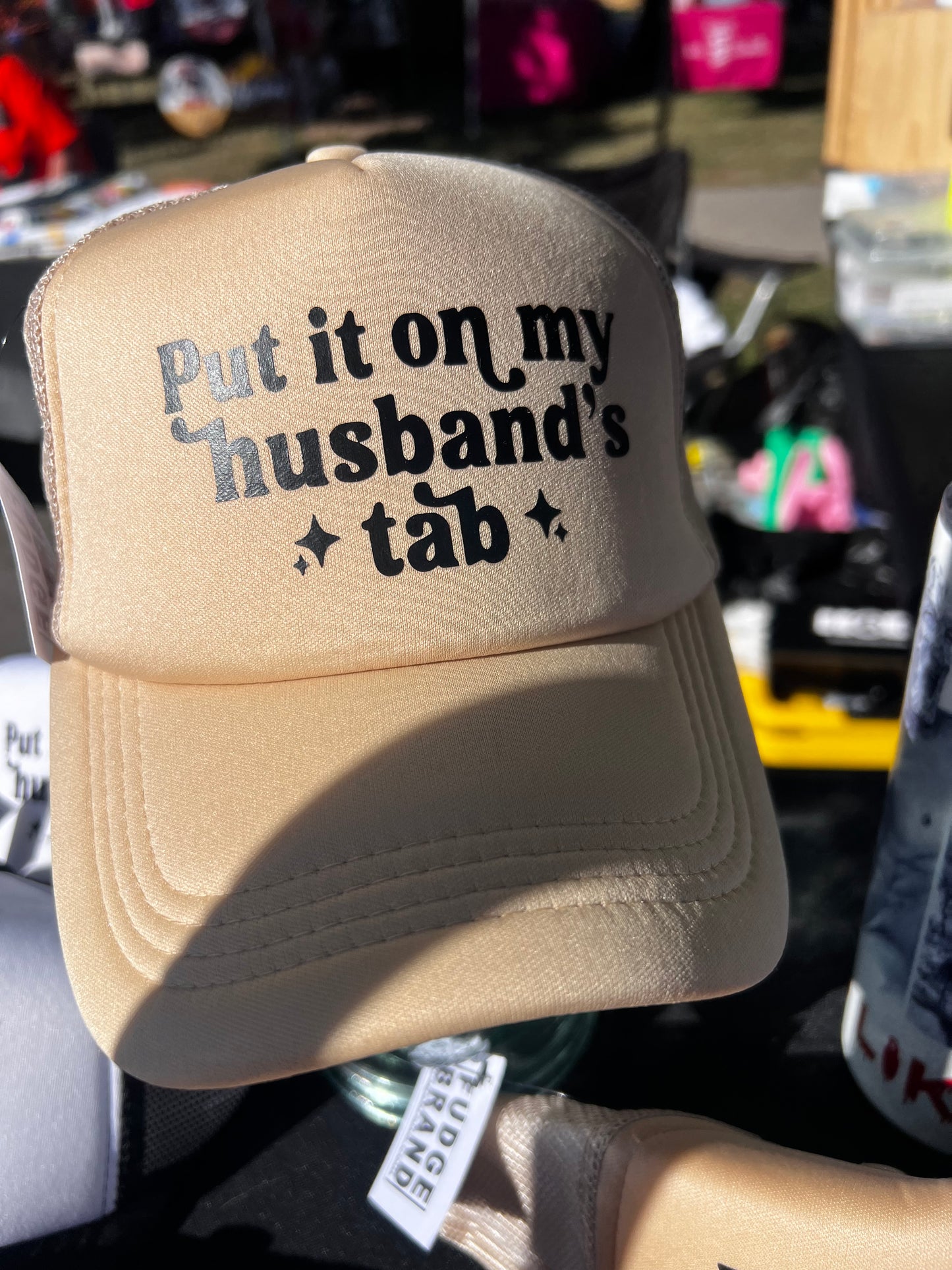 “Put it on my husband’s tab” hat