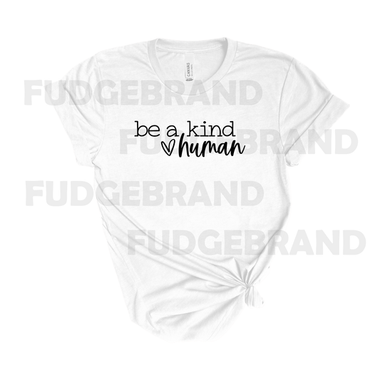 Be a kind Human