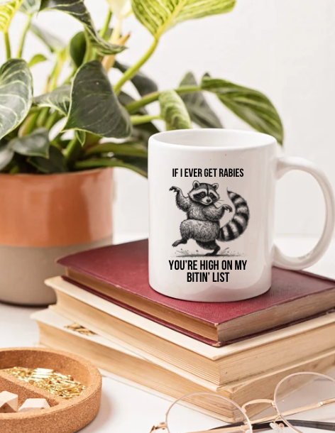 If I ever get rabies.. 11oz Coffee Mug