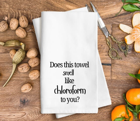 Does this towel smell like chloroform to you? Tea Towel